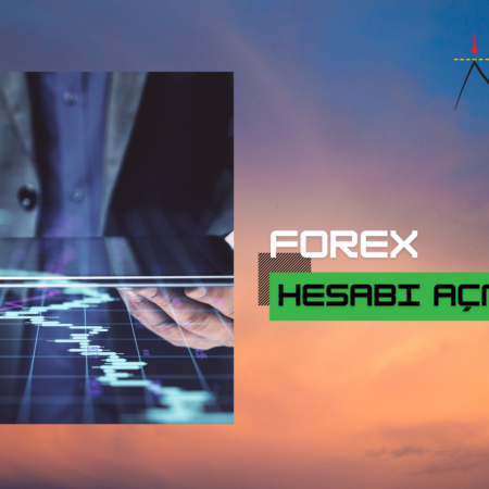 Forex Hesabı Açma | Forex Gerçek Hesap İşlemleri